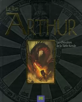 Couverture du produit · Le Roi Arthur: Les Chevaliers de la Table Ronde