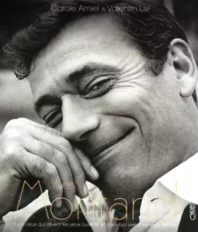 Couverture du produit · Yves Montand - Il y a ceux qui rêvent les yeux ouverts et ceux qui vivent les yeux fermés