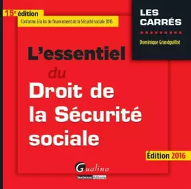 Couverture du produit · L'essentiel du droit de la sécurité sociale 2016