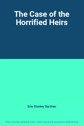 Couverture du produit · The Case of the Horrified Heirs