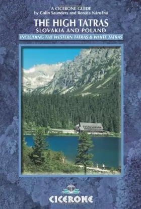 Couverture du produit · The High Tatras: Slovakia and Poland: Including the Western Tatras and White Tatras