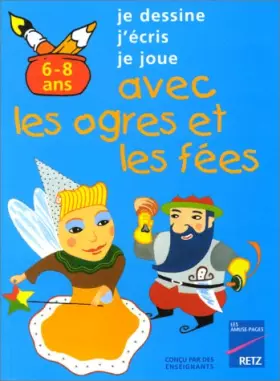Couverture du produit · Avec les ogres et les fées, 6-8 ans