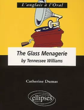 Couverture du produit · Williams T., The Glass Menagerie