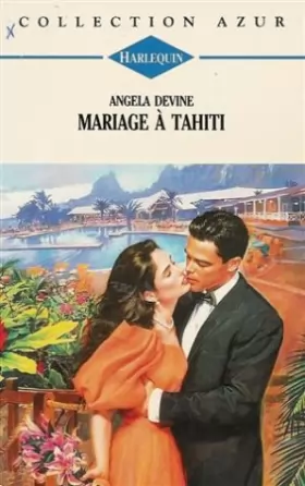 Couverture du produit · Mariage à Tahiti : Collection : Harlequin azur n° 1477