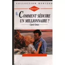 Couverture du produit · Comment séduire un millionnaire ? (Collection Horizon)