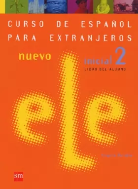 Couverture du produit · Curso de espanol para extranjeros.: Nuevo Inicial 2, Libro del alumno