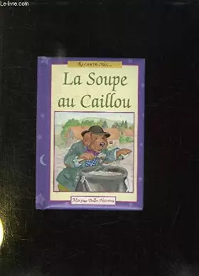 Couverture du produit · LA SOUPE AU CAILLOU.