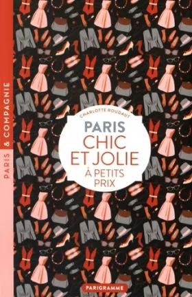Couverture du produit · Paris Chic et jolie à petits prix