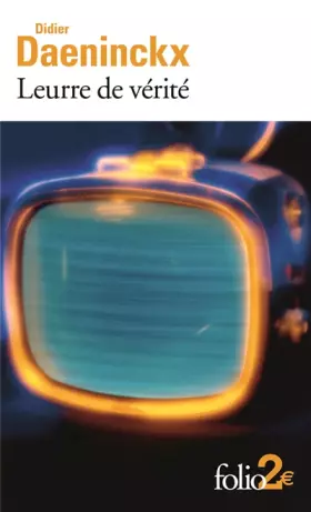 Couverture du produit · Leurre de vérité et autres nouvelles