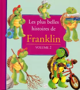 Couverture du produit · Les plus belles histoires de Franklin, volume 2