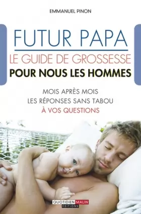 Couverture du produit · Futur Papa : le guide de grossesse pour nous les hommes