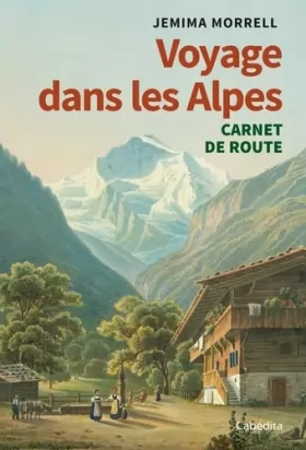 Couverture du produit · Voyage dans les Alpes en 1863. Carnet de route