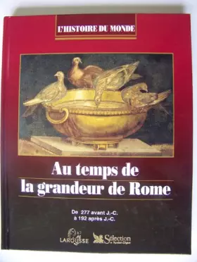 Couverture du produit · Au temps de la grandeur de rome de 277 avant j-c à 192 après j-c.