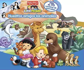 Couverture du produit · Nuestros amigos los animales (Fisher-Price)