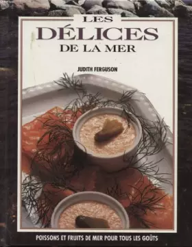 Couverture du produit · Les délices de la mer