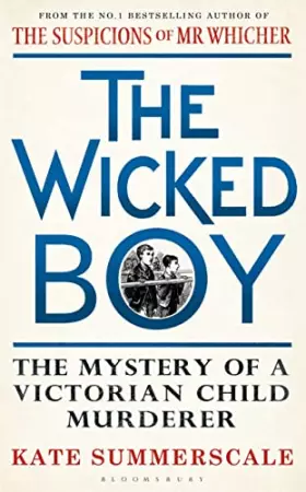 Couverture du produit · The Wicked Boy: Shortlisted for the CWA Gold Dagger for Non-Fiction 2017