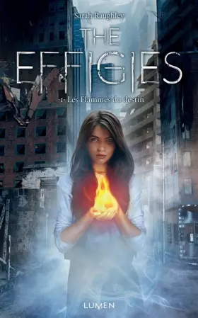 Couverture du produit · The Effigies - tome 1 Les flammes du destin (01)