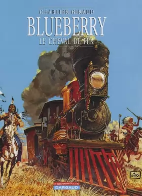 Couverture du produit · Blueberry, Tome 7 : Le cheval de fer