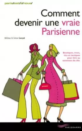 Couverture du produit · Comment devenir une vraie parisienne (ancienne édition)
