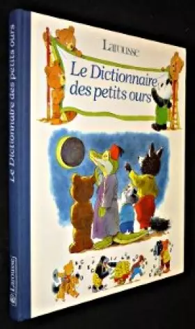 Couverture du produit · Le Dictionnaire des petits ours