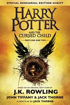 Harry Potter and the Cursed Child - Parts One & Two (Special Rehearsal Edition Script): The Official Script Book of the Origina