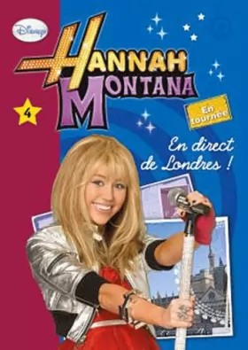 Couverture du produit · Hannah Montana 04 - En direct de Londres !