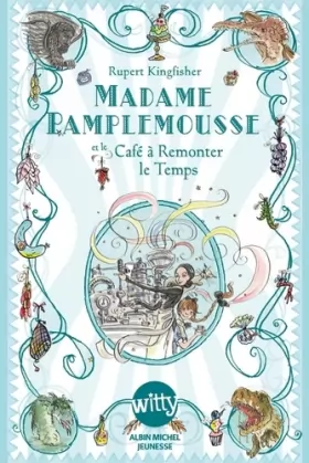 Couverture du produit · Madame Pamplemousse, Tome 2 : Madame pamplemousse et le café à remonter le temps
