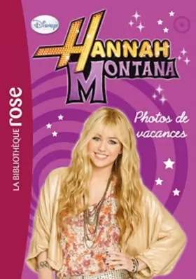 Couverture du produit · Hannah Montana 07 - Photos de vacances