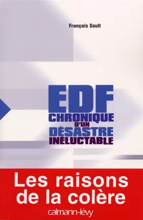 Couverture du produit · Edf chronique d'un desastre ineluctable.