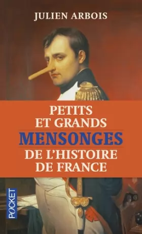 Couverture du produit · Petits et grands mensonges de l'Histoire de France