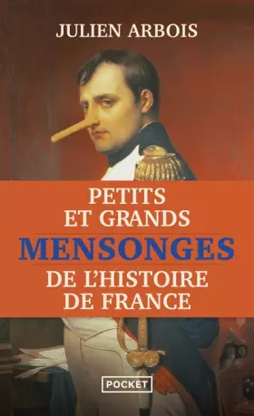 Couverture du produit · Petits et grands mensonges de l'Histoire de France