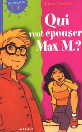 Couverture du produit · Qui veut épouser Max M ?