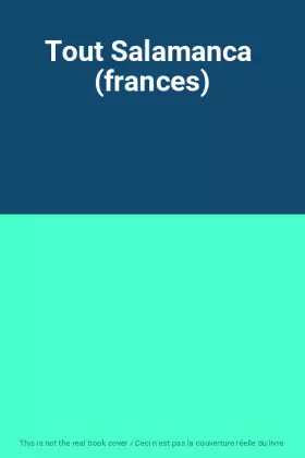 Couverture du produit · Tout Salamanca  (frances)