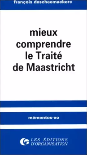 Couverture du produit · Mieux comprendre le traité de Maastricht