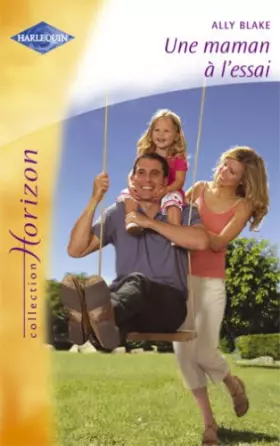 Couverture du produit · UNE MAMAN A L'ESSAI