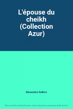 Couverture du produit · L'épouse du cheikh (Collection Azur)