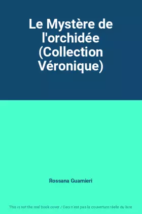 Couverture du produit · Le Mystère de l'orchidée (Collection Véronique)