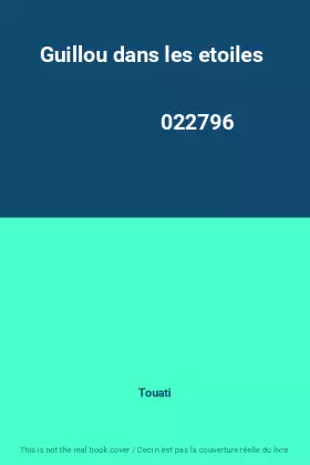 Couverture du produit · Guillou dans les etoiles                                                                      022796