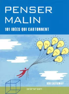 Couverture du produit · PENSER MALIN. 101 IDEES QUI CARTONNENT