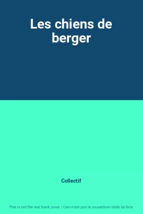 Couverture du produit · Les chiens de berger