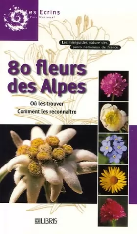 Couverture du produit · 80 fleurs des Alpes