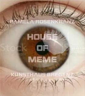 Couverture du produit · Pamela Rosenkranz House of Meme /anglais/allemand