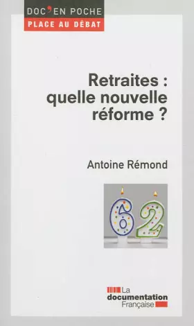 Couverture du produit · Retraites : quelle nouvelle réforme ?