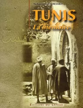 Couverture du produit · Tunis, la mémoire