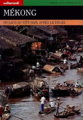 Couverture du produit · MEKONG. : Du Laos au Viet-Nam, après le dégel