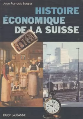 Couverture du produit · Histoire économique de la Suisse