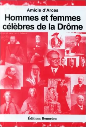 Couverture du produit · Hommes et femmes célèbres de la Drôme