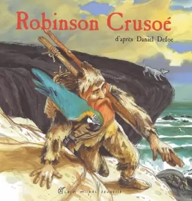 Couverture du produit · Robinson Crusoé (d'après Daniel Defoe)