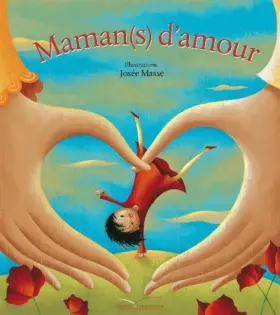 Maman(s) d'amour - Josée Masse