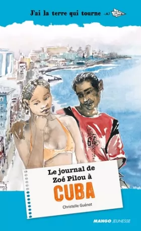 Couverture du produit · Le journal de Zoé Pilou à Cuba